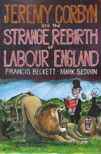 Jeremy Corbyn and the strange rebirth of Labour England