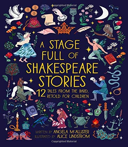 A Stage Full of Shakespeare Stories: 12 Tales from the world's most famous playwright (World Full of..., 3)