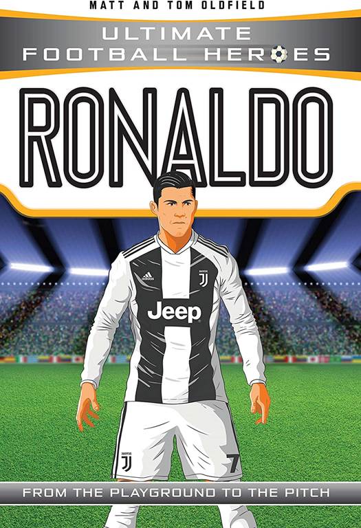 Ronaldo: From the Playground to the Pitch (Heroes)