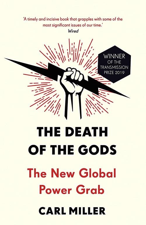 The Death of the Gods: The New Global Power Grab