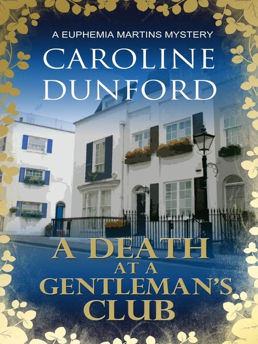 A Death at a Gentleman's Club (Euphemia Martins Mystery 12)