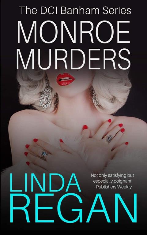 Monroe Murders: The latest in the hard-hitting DCI Banham series by actress Linda Regan (The DCI Banham Series)