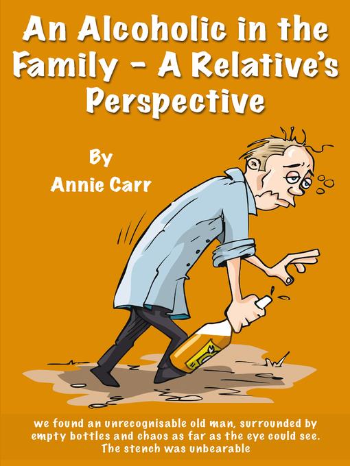 An Alcoholic in the Family--A Relative's Perspective