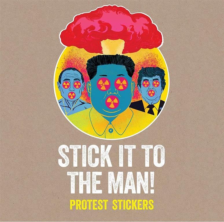 Stick it to the Man!: Protest Stickers