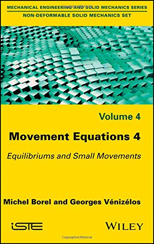 Movement Equations 4 : Equilibriums and Small Movements.