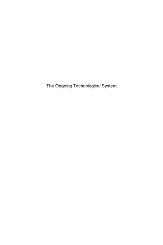 The Ongoing Technological System