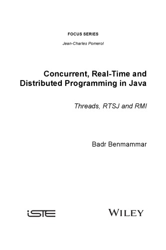 Concurrent, real-time and distributed programming in java : threads, RTSJ and RMI