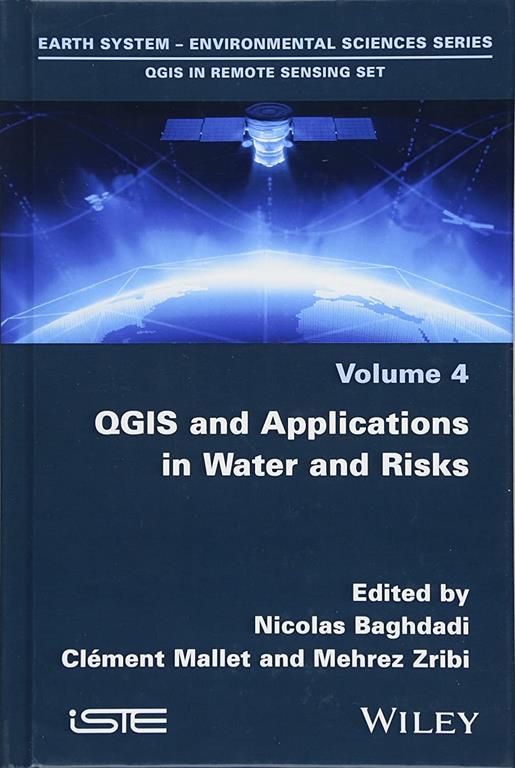 QGIS and Applications in Water and Risks (Qgis in Remote Sensing Set)