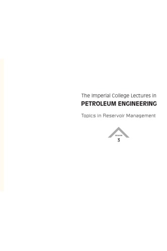 Imperial College Lectures in Petroleum Engineering, the - Volume 3