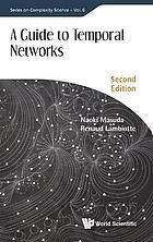 Guide To Temporal Networks, A (Second Edition)