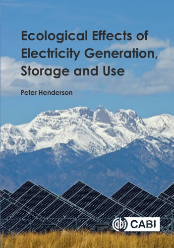 Ecological Effects of Electricity Generation, Storage and Use