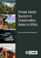 Private Sector Tourism in Conservation Areas in Africa