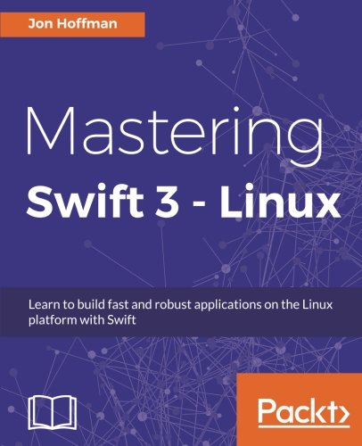 Mastering Swift 3 - Linux