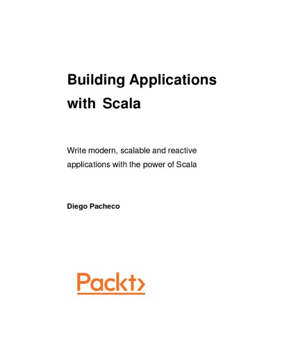 Building Applications with Scala