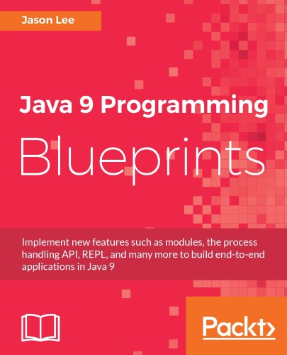 Java 9 Programming Blueprints