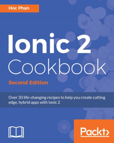 Ionic 2 Cookbook