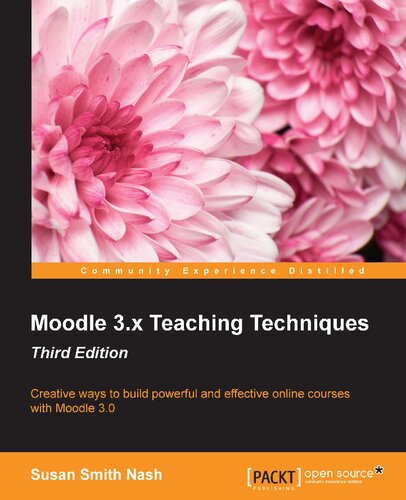 Moodle 3.X Teaching Techniques - Third Edition