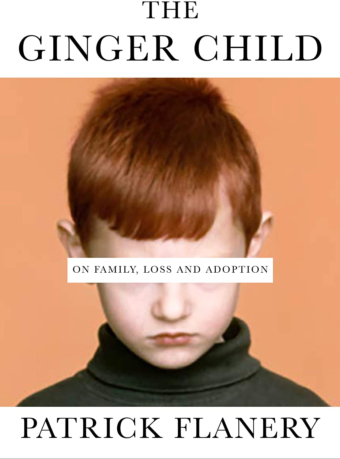 The Ginger Child: On Family, Loss and Adoption