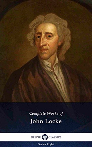 DELPHI COMPLETE WORKS OF JOHN LOCKE (ILLUSTRATED)