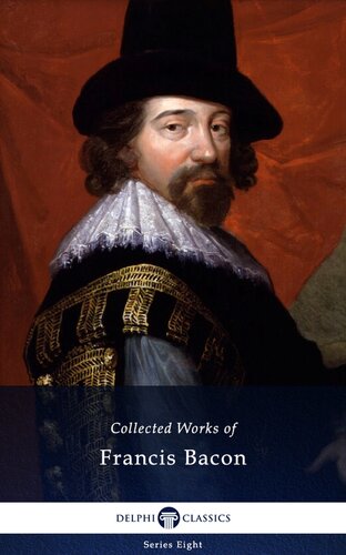 The collected works of Francis Bacon.