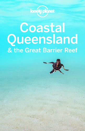 Lonely Planet Coastal Queensland  the Great Barrier Reef 8