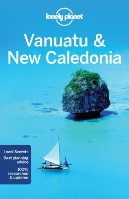 Lonely Planet Vanuatu &amp; New Caledonia