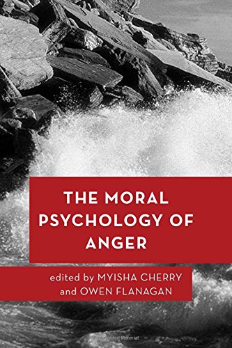 The Moral Psychology of Anger (Moral Psychology of the Emotions)