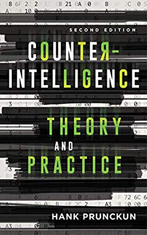 Counterintelligence Theory and Practice (Security and Professional Intelligence Education Series)