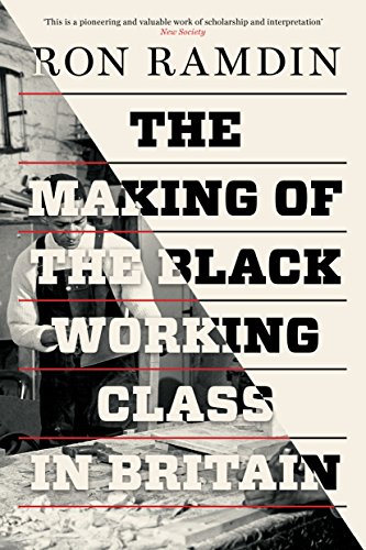 The Making of the Black Working Class in Britain