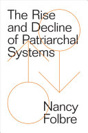 The Rise and Decline of Patriarchal Systems