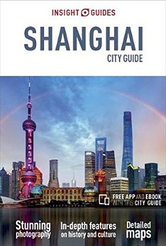 Insight Guides City Guide Shanghai (Travel Guide with Free Ebook)