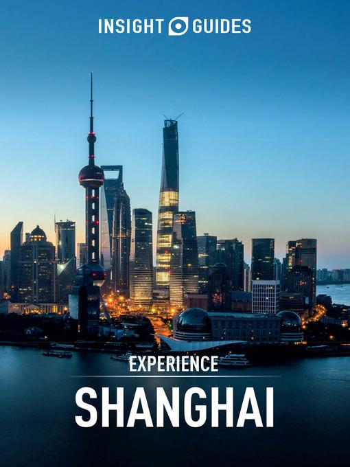 Insight Guides: Experience Shanghai