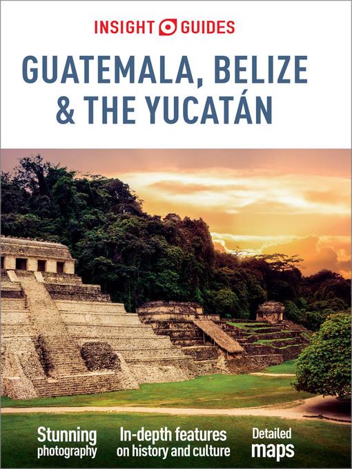 Insight Guides Guatemala, Belize and Yucatan