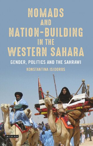 Nomads and nation-building in the Western Sahara : gender, politics and the Sahrawi