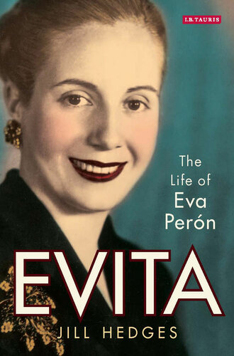 Evita : the life of Eva Perón