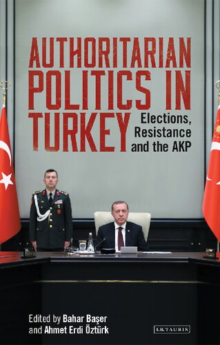 Authoritarian Politics in Turkey.