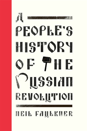 A people's history of the Russian Revolution