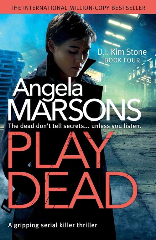 Play Dead: A gripping serial killer thriller (Detective Kim Stone Crime Thriller)