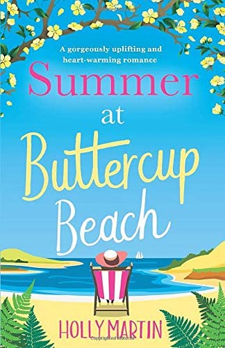 Summer at Buttercup Beach: A gorgeously uplifting and heartwarming romance (Hope Island)