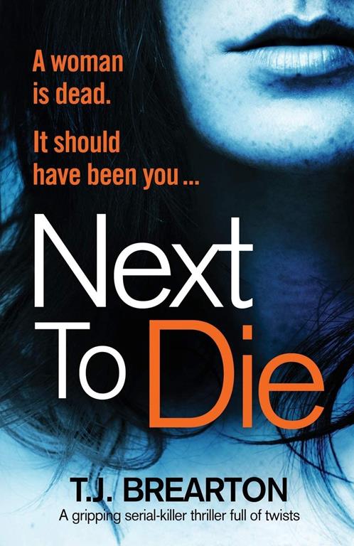 Next to Die: A gripping serial killer thriller full of twists