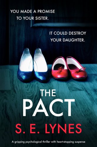 The Pact : a gripping psychological thriller with heartstopping suspense