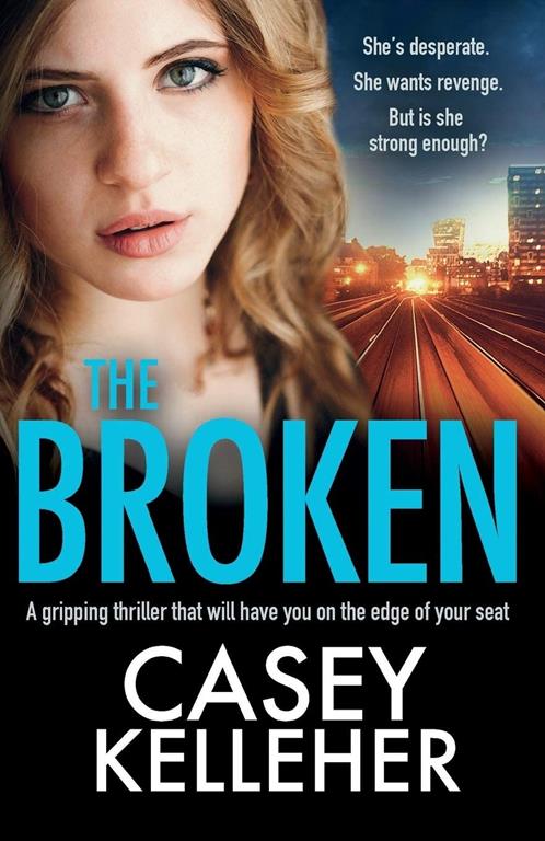 The Broken: A gripping thriller that will have you on the edge of your seat