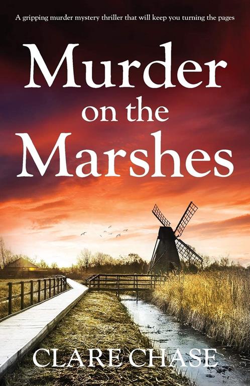 Murder on the Marshes: A gripping murder mystery thriller that will keep you turning the pages (A Tara Thorpe Mystery) (Volume 1)