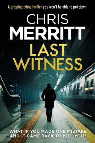 Last Witness : a gripping crime thriller you won't be able to put down