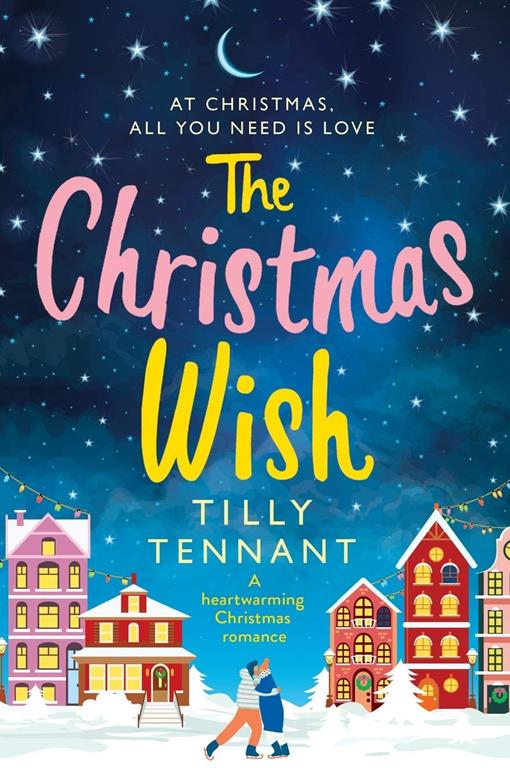 The Christmas Wish: A heartwarming Christmas romance