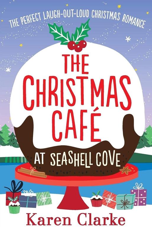 The Christmas Cafe at Seashell Cove: The perfect laugh out loud Christmas romance (The Seashell Cove)