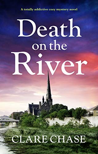 Death on the River: A gripping and unputdownable English murder mystery (A Tara Thorpe Mystery) (Volume 2)