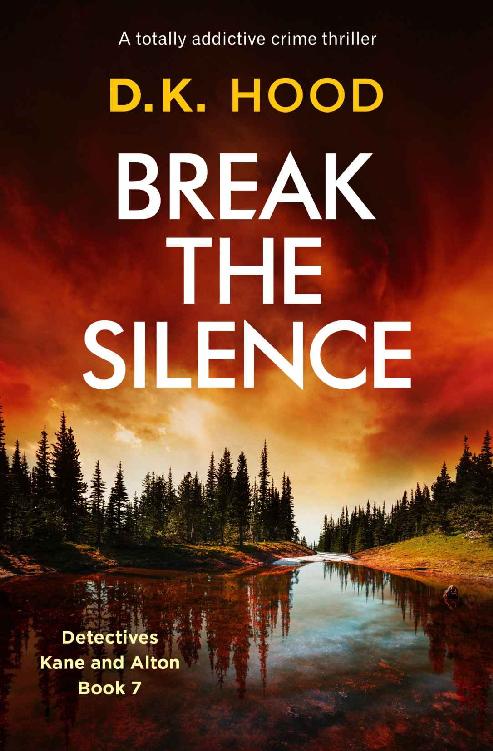 Break the Silence: A totally addictive crime thriller (Detectives Kane and Alton)