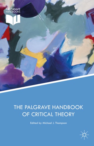 The Palgrave handbook of critical theory