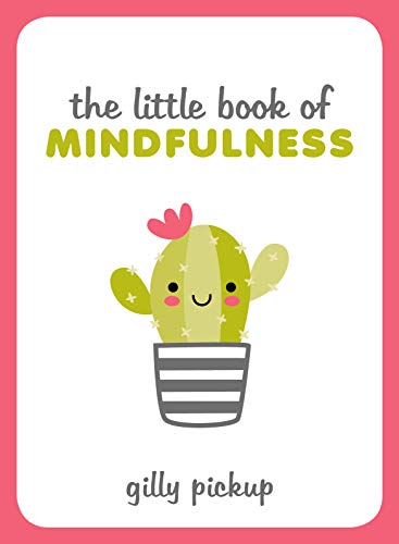 The Little Book of Mindfulness